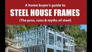The Pros and Cons of Steel House Frames