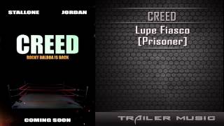 Creed Official Trailer #1 Song | Lupe Fiasco - Prisoner