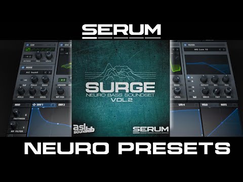 ASL Soundlab Surge Vol.2 - Neuro Bass Soundset for Xfer Records Serum