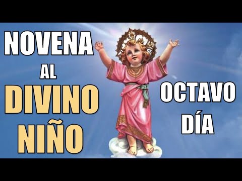 NOVENA BÍBLICA Y MILAGROSA AL DIVINO NIÑO | OCTAVO DÍA