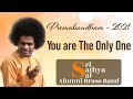 You are The Only One | Soothing Band Song | Sri Sathya Sai Alumni Brass Band | Jan 01, 2021
