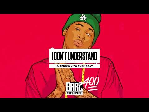 YG x G Perico Type Beat "I Dont Understand" [ W E S T C O A S T ]