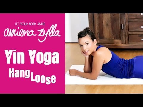 Yin Yoga for the back - Hang Loose with Amiena Zylla