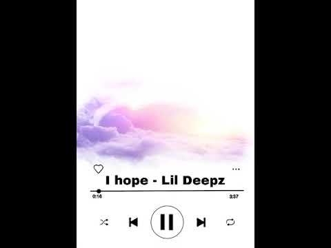I Hope - Lil Deepz