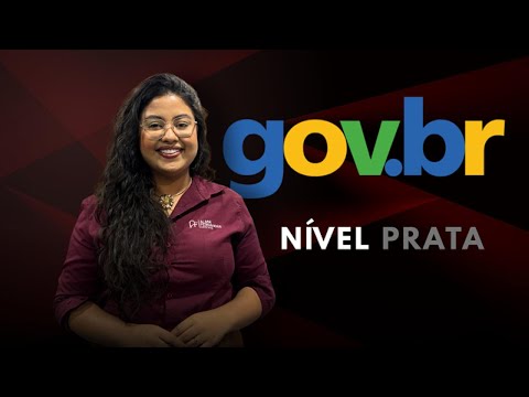 Como aumentar o nível da sua conta Gov.br para o nível prata!