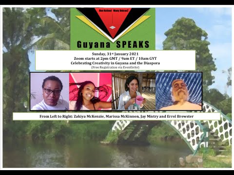 Guyana SPEAKS: Celebrating Creativity in Guyana and the Diaspora - Part 2