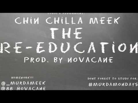 CHIN CHILLA MEEK - 'THE RE-EDUCATION' (NO DJ)