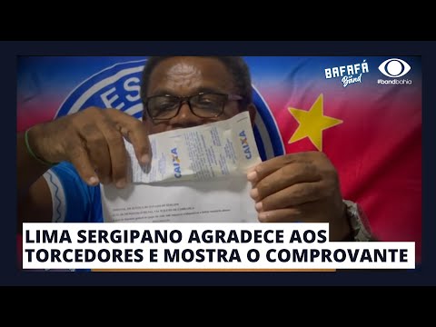 LIMA SERGIPANO AGRADECE AOS TORCEDORES E MOSTRA O COMPROVANTE