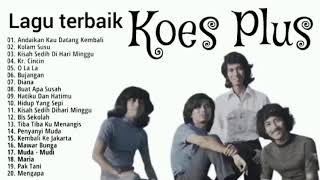 Download lagu LAGU TERBAIK KOES PLUS  SEPANJANG MASA  mp3