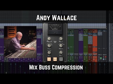 Andy Wallace Mix Buss Compression