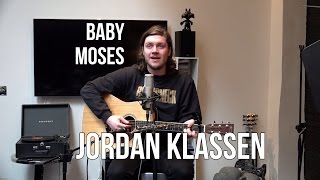 Jordan Klassen - Baby Moses (Acoustic) | Session Flagrante #9
