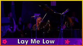Lay Me Low