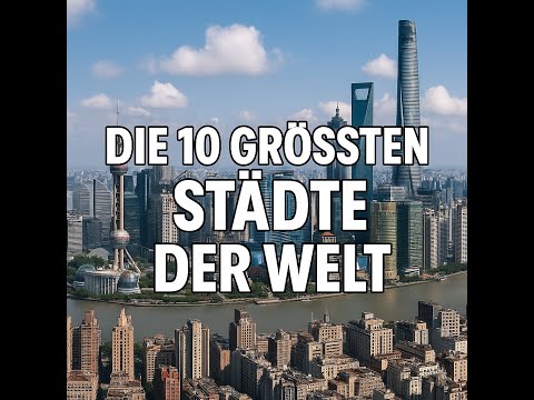 Top 10 größte Städte der Welt – KI erklärt 🌍 - Nummer 1 hat mich überrascht!