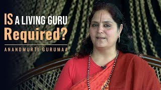 Is a living guru required?