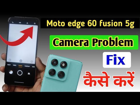 Motorola edge 60 fusion 5g camera setting / Moto edge 60 fusion camera setting reset/camera problem