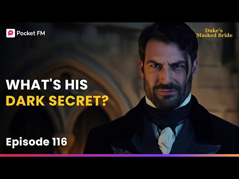 Folge 116 | Was ist sein dunkles Geheimnis? | Die maskierte Braut des Herzogs