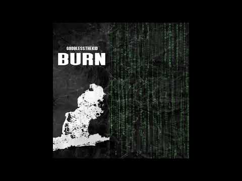 GodBlessTheKid - BURN (audio)