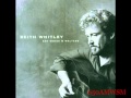 Keith Whitley - Dance With Me Molly