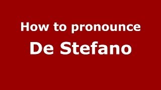 How to pronounce De Stefano