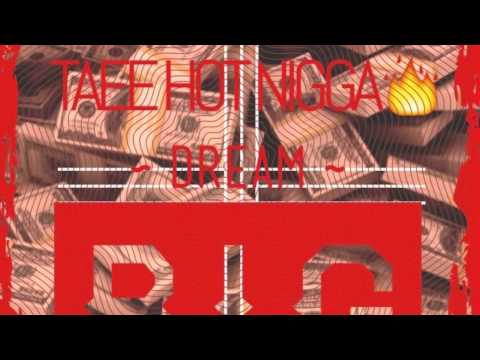Taee - Hot Nigga(Freestyle)