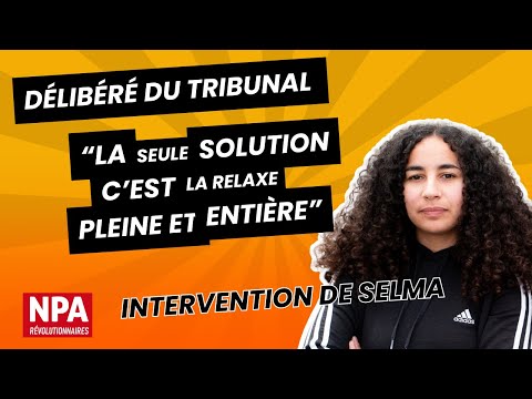 Procès des 5 de la poste - Intervention de Selma Labib