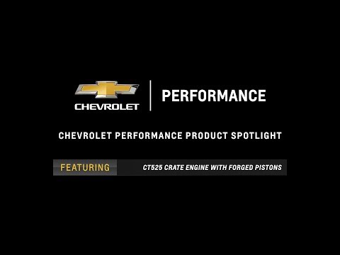 Chevrolet Performance - CT525 Crate Engine with Forged Pistons - Information & Specs