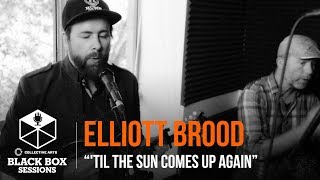 Elliott Brood - "'Til The Sun Comes Up Again"