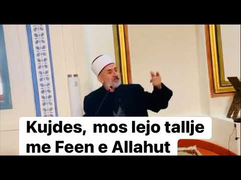 Mos lejo tallje me fen e Allahut