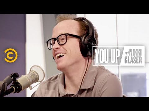 Chris Gethard Offers Advice from His Own Very Pessimistic Self-Help Book - You Up w/ Nikki Glaser