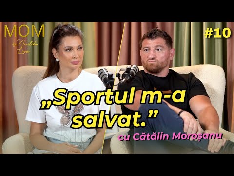 Cătălin Moroșanu: „Când eram copil am suferit foarte mult.” Povestea unui campion. | MOM #10