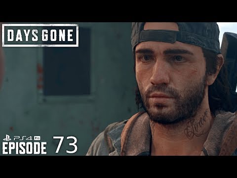 Days Gone - Walkthrough - Episode 73 - RIP Doc - PS4 Pro + SSD  - No Commentary