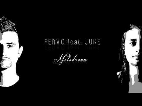 Fervo feat. Juke - Melodream