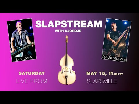 BOPPIN B's Slap Bass w/ DIDI BECK - Slapstream with Djordje #48