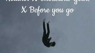 Heather X Thousand Years X Before you go