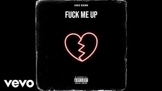 Chris Brown - F**k Me Up (Audio)