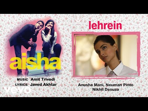 Lehrein Best Audio Song - Aisha|Sonam Kapoor|Abhay Deol|Javed Akhtar|Amit Trivedi