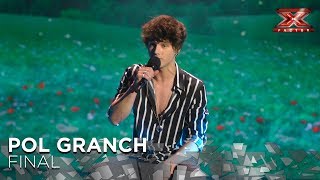 Pol Granch llena de emoción la final con ‘El sitio de mi recreo’ | Gran Final | Factor X 2018