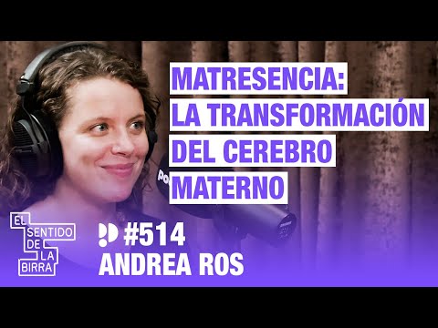 "De la maternidad también se sale". Andrea Ros | Cap.514