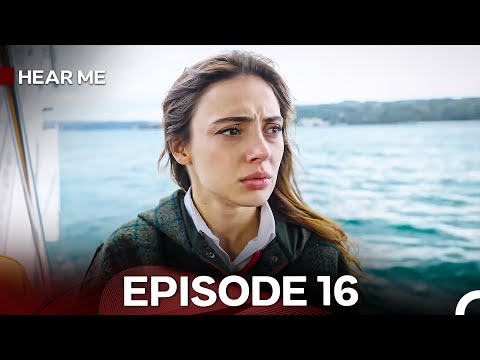 Hear Me Episode 16 (Hindi Dubbed) - FULL HD