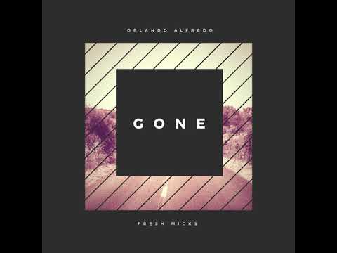 Orlando Alfredo, Fresh Micks - Gone (Audio)