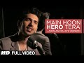 Main Hoon Hero Tera VIDEO Song - Armaan Malik ...