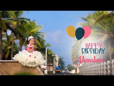 SHAMBHAVI 1st HAPPY BIRTHDAY  #HappyBirthday #BirthdayVideo