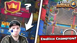 BIN ICH ENDLICH CHAMPION?! | VERZWEIFLUNG, BLUT, SCHWEIß, TRÄNEN! | CLASH ROYALE 60FPS
