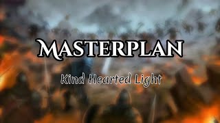 Kind Hearted Light - Masterplan - Lyrics - Sub Inglés / Español