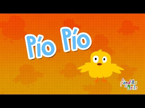 Pío, pío - Canciones Infantiles / La Pandilla de Drilo