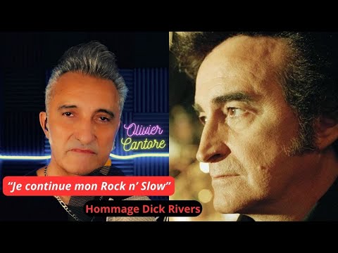 Hommage à Dick Rivers - Je continue mon Rock n' Slow - Cover Olivier Cantore