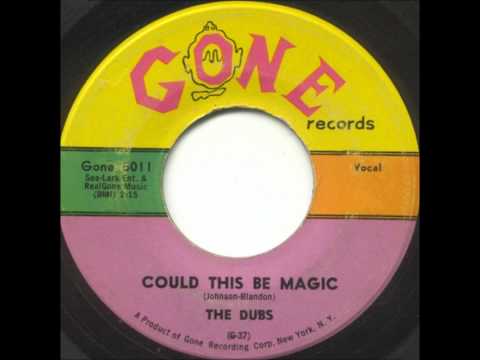 DUBS - Could This Be Magic / Such Lovin' - GONE 5011 - 1957