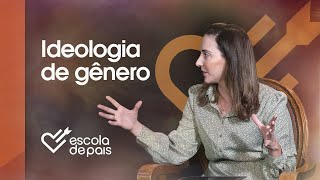 Ideologia de Gênero com Juliana Borba | Escola de Pais Podcast Ep. 1