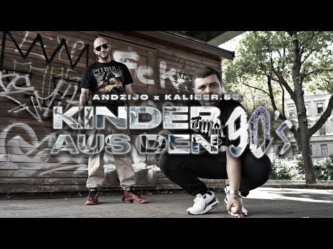 ANDZIJO x KALIBER.85 - KINDER AUS DEN 90'S (OFFICIAL VIDEO)