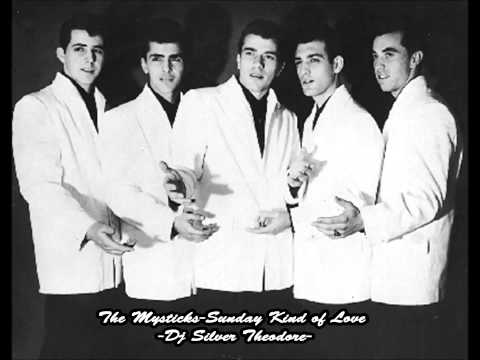 The Mystics -A Sunday Kind of Love-